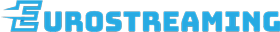 Eurostreaming - Guarda Film e Serie TV Online Gratis in HD